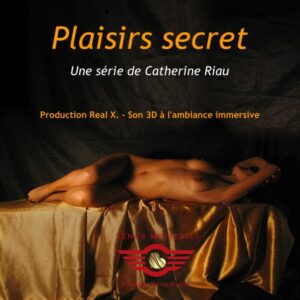 Plaisirs secrets, la série